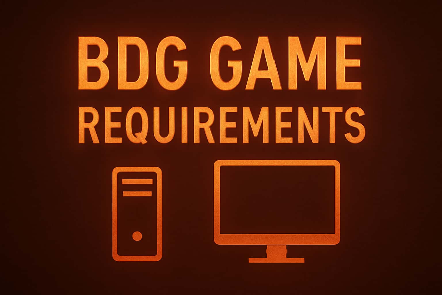 Informational scene related to BDG Game Requirements with clear text.