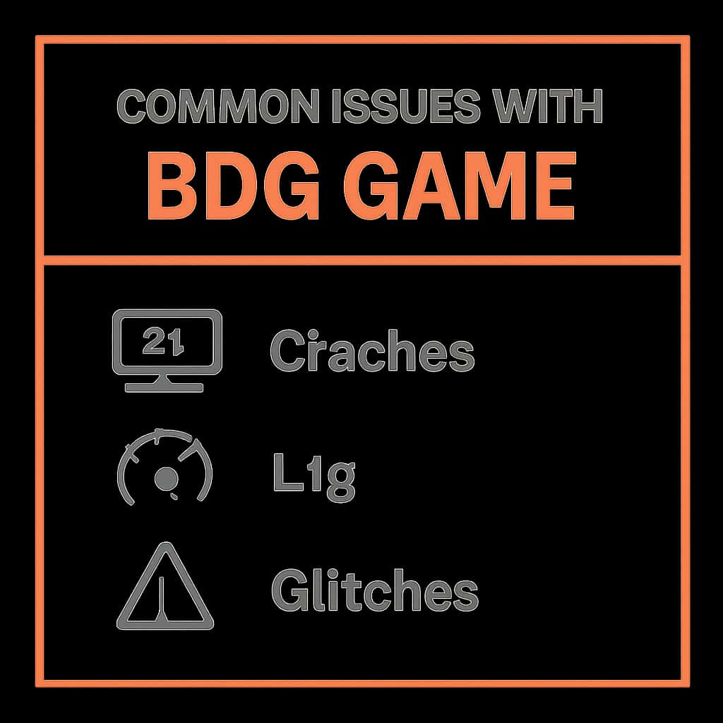 Educational diagram about Common Issues with BDG Game.